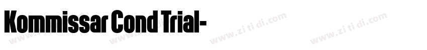 Kommissar Cond Trial字体转换 Kommissar Cond Trial字体转换